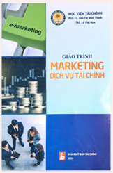 Giáo trình Marketing dịch vụ tài chính (XB năm 2024)